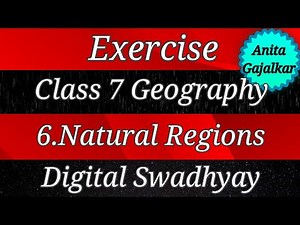 Exercise Class 7 Geography 6.Natural regions । 7th 7 Geography 6 । standard 7 geography 8 । std 7