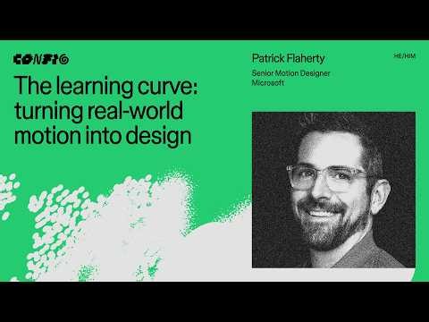 Turning real-world motion into design ft. Patrick Flaherty (Microsoft) | Config 2026