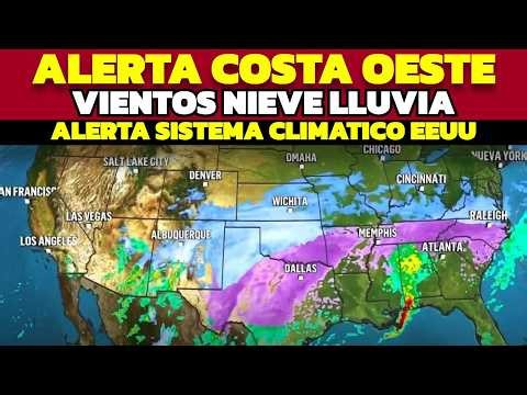 ESCENARIO CLIMATICO DESASTROZO PARA LA COSTA OESTE DE ESTADOS UNIDOS, LA SITUACION ESTA COMPLEJA