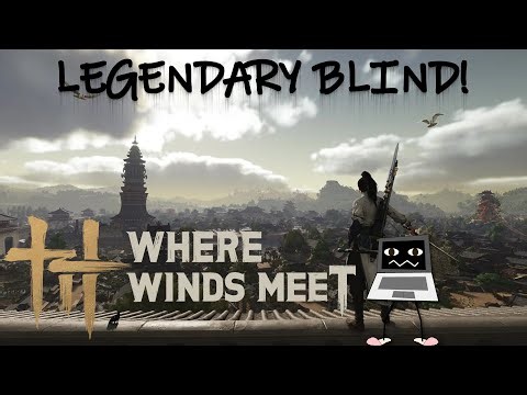 Thousand Dragons of Fury Button Mash!! Legend-Blind [Where Winds Meet] Part-2