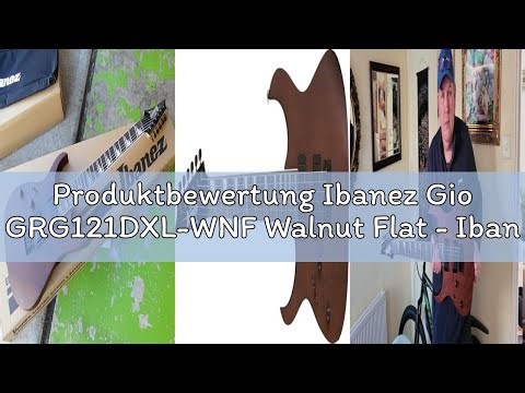Produktbewertung Ibanez Gio GRG121DXL-WNF Walnut Flat - Ibanez E-Gitarre