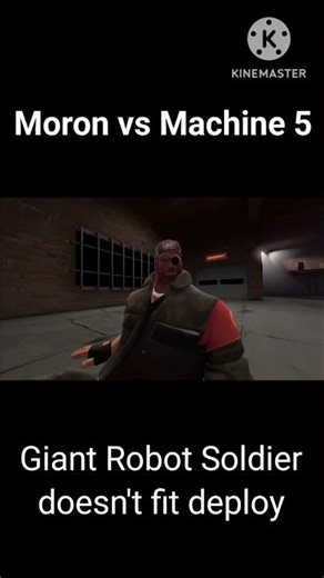 Moron vs Machine 5 Giant Robot Soldier doesn't fit TF2/Team Fortress 2