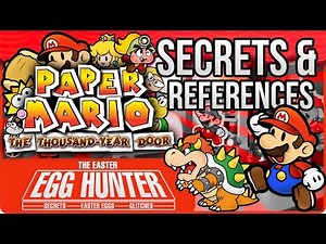 Paper Mario The Thousand Year Door Secrets & Easter Eggs - The Easter Egg Hunter