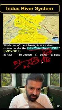 Indus River System | Indian Geography | IAS NDA CDS CAPF