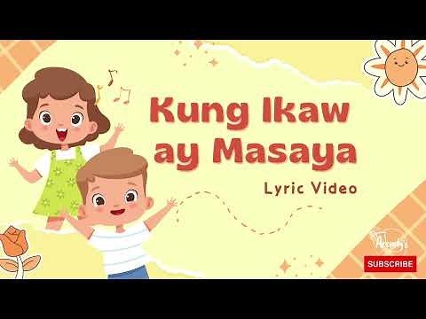 Kung Ikaw ay Masaya (Lyrics Video) | Song for Kids | Nursery Rhymes