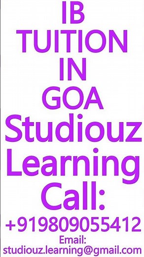 IB TUITION IN GOA- CBSE, ICSE, ISC, NIOS, STATE BOARD- MATHEMATICS, SCIENCE, PHYSICS #Goa #Tuition