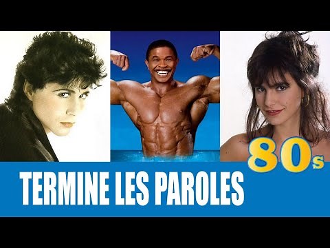 CHANTE SUR LES MUSIQUES DES ANNÉES 80 et TERMINE les paroles 👌
