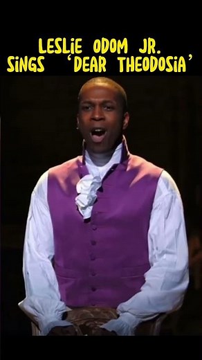 Leslie Odom Jr. sings Dear Theodosia from Hamilton The Musical