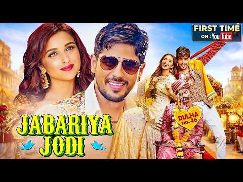 Jabariya Jodi (2019) Full Hindi Movie 4K | जबरिया जोड़ी | Sidharth Malhotra | Parineeti Chopra