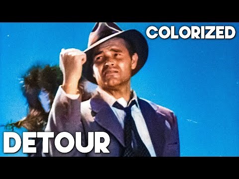 Detour | COLORIZED | Tom Neal | Film Noir | Classic Crime Movie