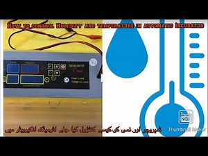 How to control Temperature and Humidity (Automatic Incubator)