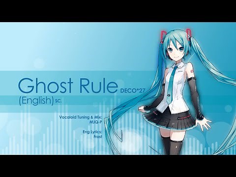 (Hatsune Miku V4) Ghost Rule (English) (Deco*27)