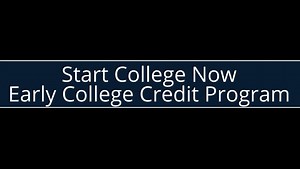 Start College Now & Early College Credit Program
