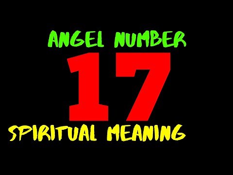 ✅ Angel Number 17 | Spiritual Meaning of Master Number 17 in Numerology | What does 17 Mean
