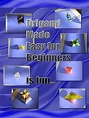Origami Made Easy for Beginners