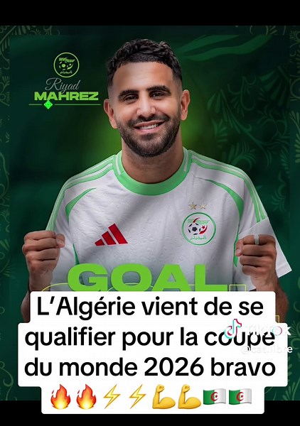 Algérie se qualifie pour la Coupe du Monde 2026 !