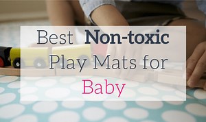 Best Non-Toxic Play Mats for Baby [Updated 2020]