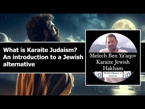 What Is Karaite Judaism? An Introduction To A Jewish Alternative