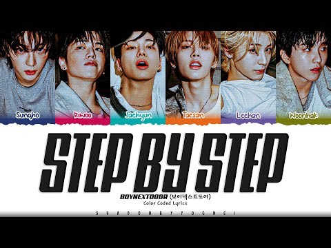 BOYNEXTDOOR 'Step By Step' Lyrics (보이넥스트도어 Step By Step 가사) [Color Coded Han_Rom_Eng] ShadowByYoongi