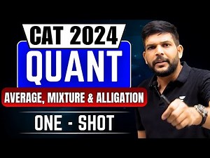 Average, Mixture & Alligation Completed in One - Shot | CAT 2024 Quant