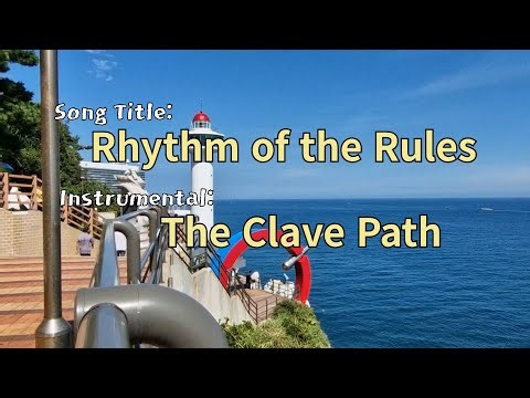 🎶 Rhythm of the Rules | Instrumental: The Clave Path (AI-Generated Music | Filmed in Busan, Korea)