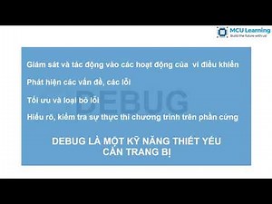 DOWNLOAD VÀ DEBUG CODE - HỌC ONLINE VI ĐIỀU KHIỂN STM32 , VI XỬ LÝ ARM CORTEX M3/4