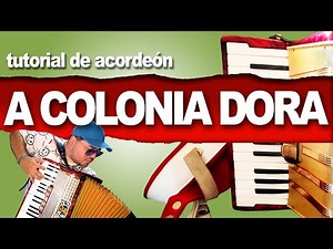 TUTORIAL: COLONIA DORA (Chamame - Acordeon a Piano) - de Damasio Esquivel