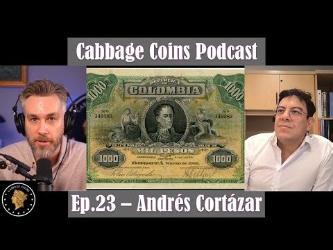 Ep.23 - Why is the Latin American Banknote Market HOT with Andrés Cortázar #collection #coins