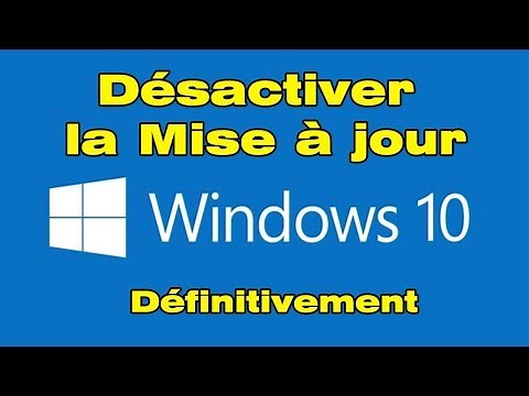 Désactiver mise a jour windows 10 définitivement (désactiver windows update)