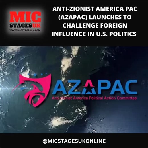 Micstagesuk | Anti-Zionist America PAC (AZAPAC) launches to challenge foreign influence in U.S. politics AZAPAC positions itself as a grassroots... | Instagram