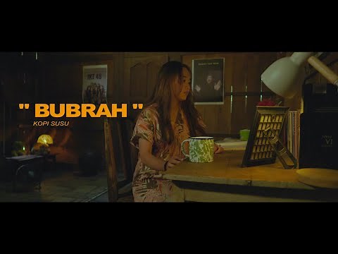 Kopi Susu - Bubrah (Official Music Video)