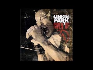 Linkin Park 「Given Up」 日本語訳 高音質 lyrics HQ