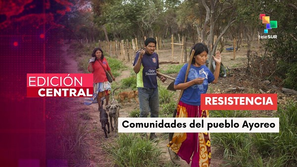 Pueblo Ayoreo es símbolo de resistencia indígena