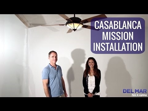 Casablanca Mission Ceiling Fan Installation