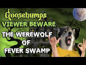 Viewer Beware - The Werewolf of Fever Swamp - Goosebumps Review