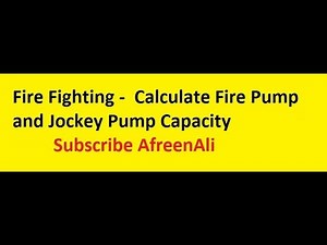 Fire Fighting - How to Calculate Fire Pump and Jockey Pump Capacity in Fire Fighting System