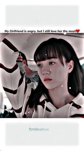 My Girlfriend is angry 🥹🤭 | Just Love & Feelings 💖🌹#lovestatus #4kstatus #shorts