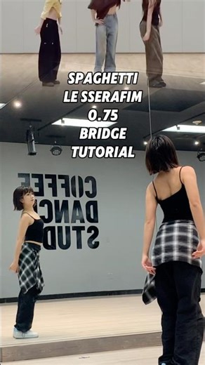 LE SSERAFIM - SPAGHETTI 0.75 bridge tutorial #kpoptutorial #kpop #lesserafim #SPAGHETTI