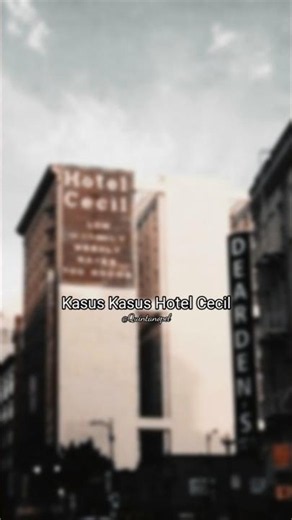 Kasus - kasus Kematian di Hotel Cecil #shorts