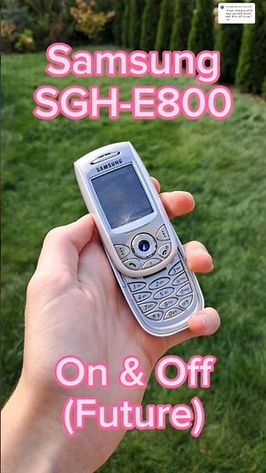 Samsung SGH-E800 Startup and Shutdown (future variant)