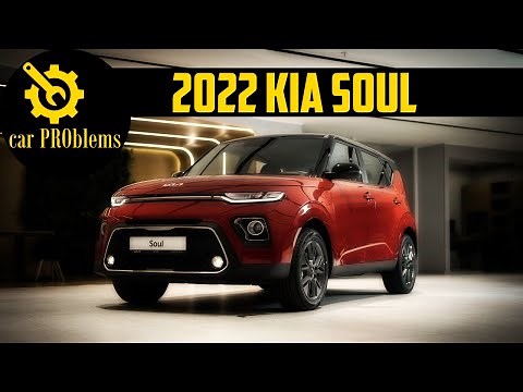 2022 Kia Soul Reliability and Problems - Watch this before buy!