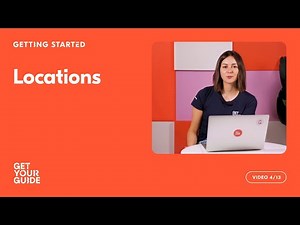Adding Locations to Your Product | Getting Started on GetYourGuide