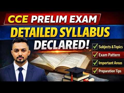 CCE Prelim Detailed Syllabus 2026 | Complete Topic Wise Analysis | Exam Pattern