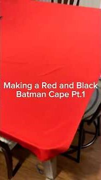 How to make a Batman Cape!
