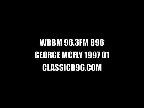 GEORGE MCFLY - B96 96.3 FM AIRCHECK 1997 (1)