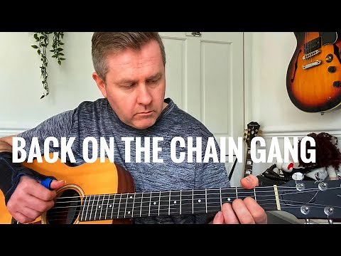 Back On The Chain Gang - The Pretenders Acoustic Version Lesson (Chord Sheet)