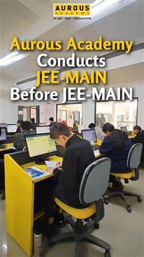 Aurous Academy Conducts JEE Main Before JEE Main | CBT Test with Real Exam Experience
