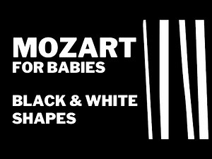 Black & White Shapes | High Contrast Sensory Stimulation | Mozart for Babies