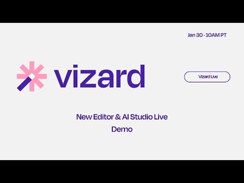 (Jan 30) Vizard New Editor & AI Studio Launch: Live Product Walkthrough