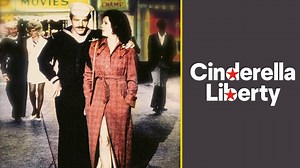 Cinderella Liberty - Movie - Where To Watch